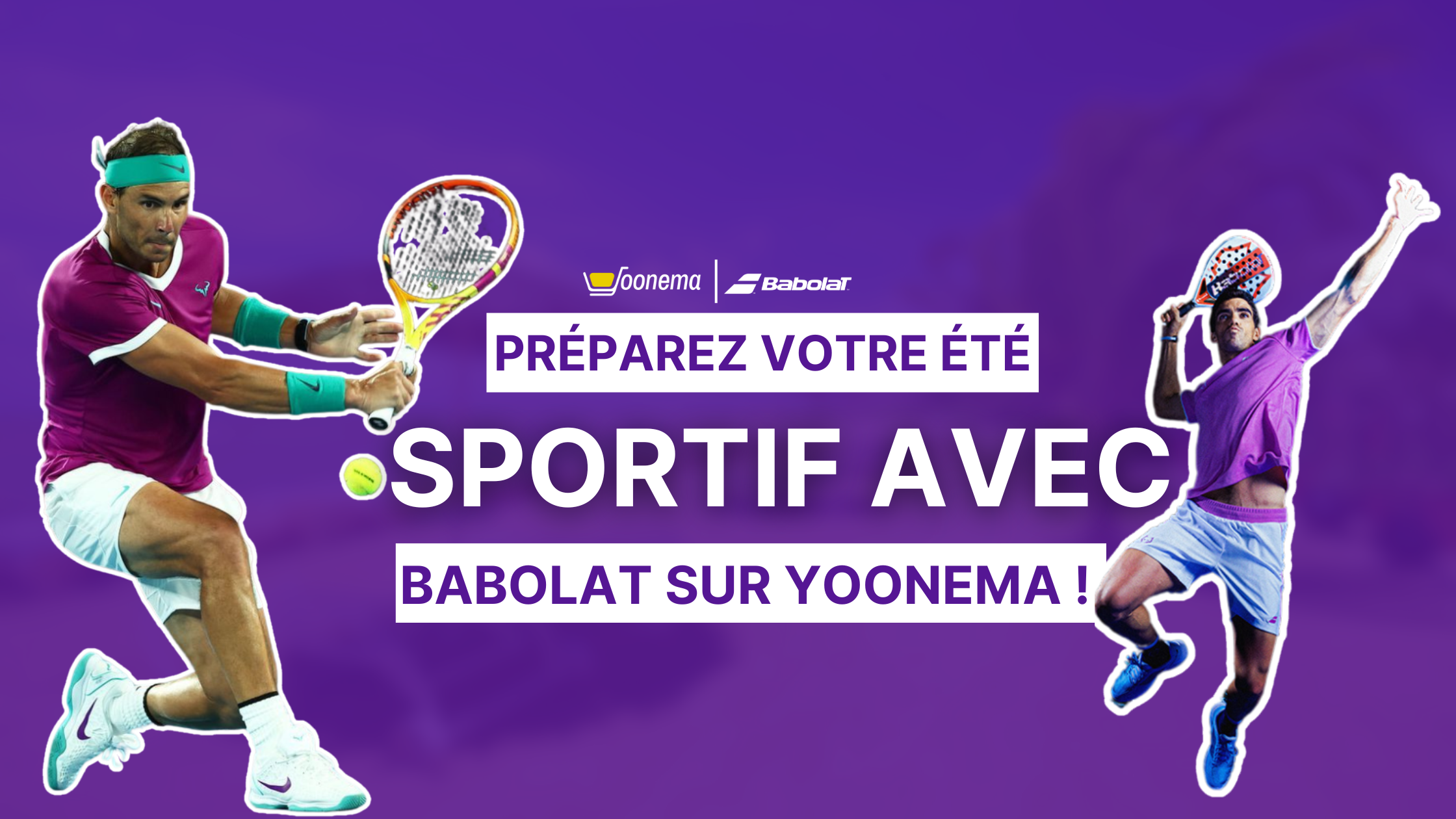 Préparez Votre Été Sportif au Sénégal : Tennis & Padel avec Babolat sur Yoonema, la Référence des Champions !